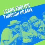 Learn English through Drama